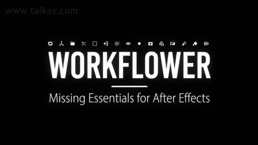 AE剧本-Workflower v1.1.0 壮大适用事情流程劣化东西   利用教程2677,剧本,壮大,适用,用工,事情